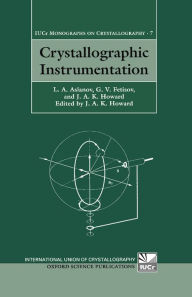 Title: Crystallographic Instrumentation, Author: L. A. Aslanov