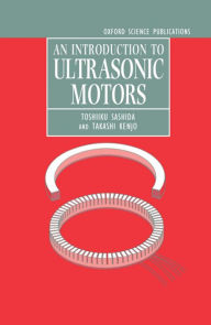 Title: An Introduction to Ultrasonic Motors, Author: Toshiiku Sashida