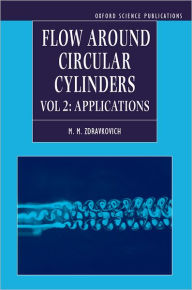 Title: Flow Around Circular Cylinders, Author: M M Zdravkovich