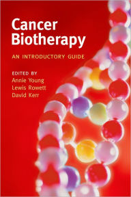 Title: Cancer Biotherapy: An Introductory Guide, Author: Annie Young