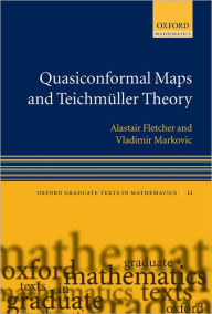 Title: Quasiconformal Maps and Teichmï¿½ller Theory, Author: Alastair Fletcher