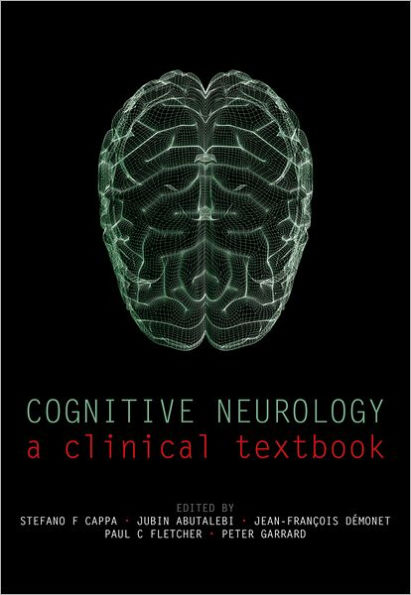 Cognitive Neurology: A clinical textbook