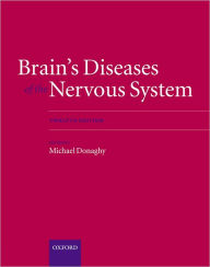 Title: Brain's Diseases of the Nervous System / Edition 12, Author: Michael Donaghy