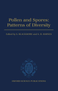 Title: Pollen and Spores: Patterns of Diversification, Author: S. Blackmore