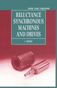 Title: Reluctance Synchronous Machines and Drives, Author: I. Boldea