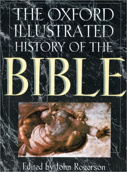 The Oxford Illustrated History of the Bible / Edition 1