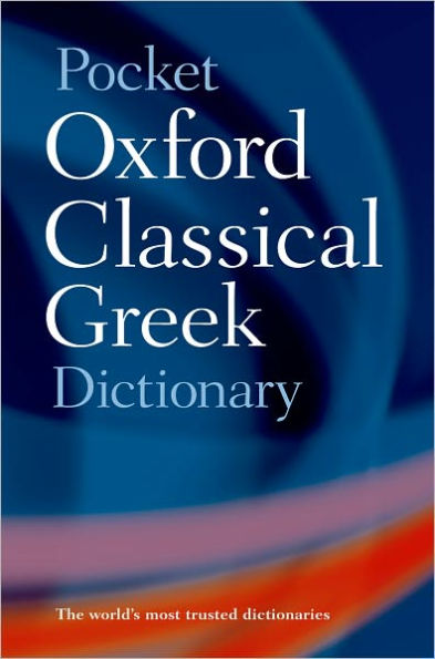 Pocket Oxford Classical Greek Dictionary / Edition 2