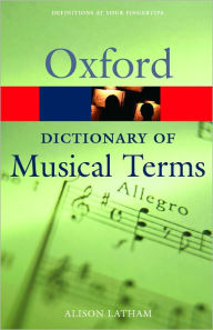 Title: The Oxford Dictionary of Musical Terms, Author: Alison Latham