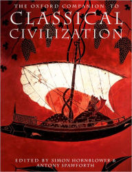 Title: Oxford Companion to Classical Civilization / Edition 1, Author: Simon Hornblower