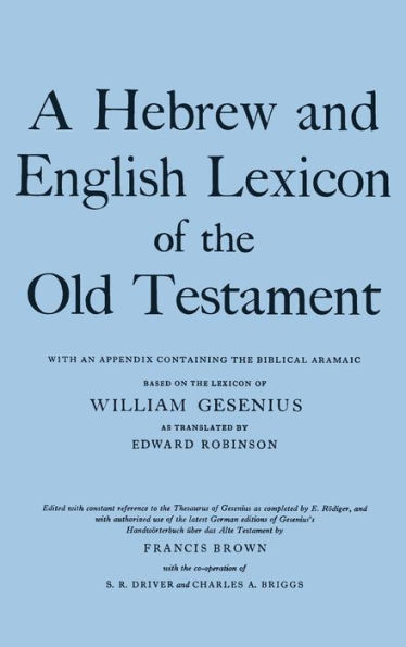A Hebrew and English Lexicon of the Old Testament / Edition 2