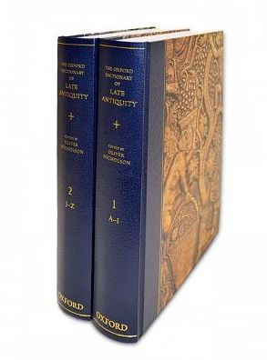 The Oxford Dictionary Of Late Antiquity By Oliver Nicholson, Other ...