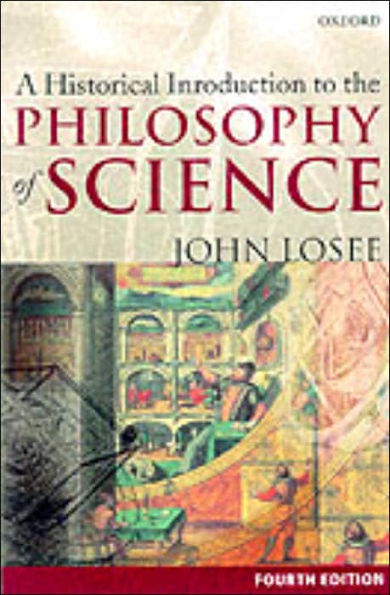 A Historical Introduction to the Philosophy of Science / Edition 4