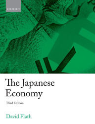 Title: The Japanese Economy / Edition 3, Author: David Flath