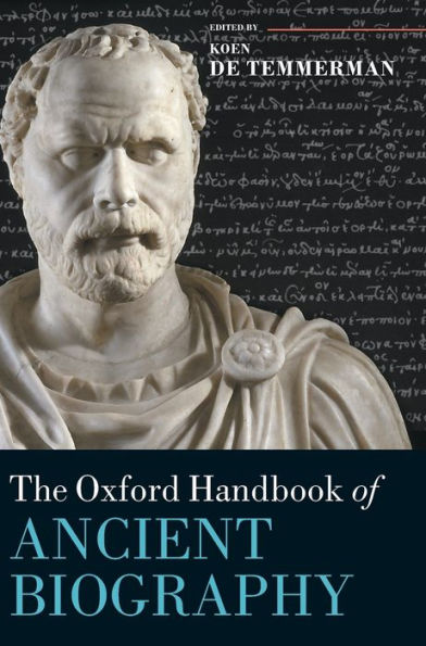 The Oxford Handbook of Ancient Biography