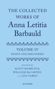 Title: The Collected Works of Anna Letitia Barbauld: Volume 4: Essays and Discourses, Author: Scott Krawczyk