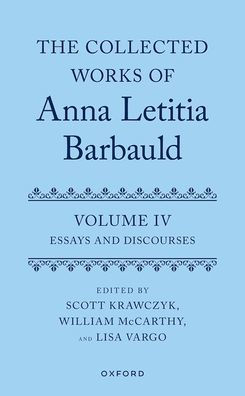 The Collected Works of Anna Letitia Barbauld: Volume 4: Essays and Discourses