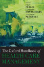 The Oxford Handbook of Health Care Management