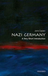 Title: Nazi Germany: A Very Short Introduction, Author: Jane Caplan