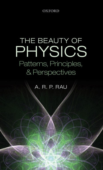 The Beauty of Physics: Patterns, Principles, and Perspectives