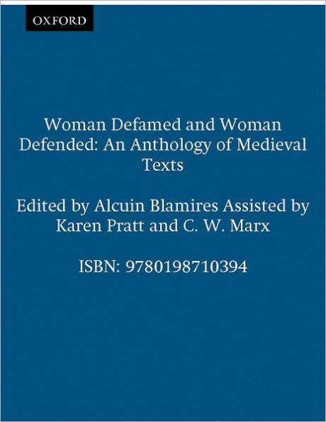 Woman Defamed and Woman Defended: An Anthology of Medieval Texts / Edition 1