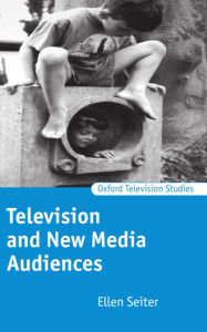 Title: Television and New Media Audiences, Author: Ellen Seiter