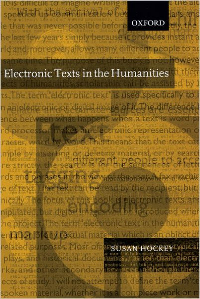 Electronic Texts in the Humanities: Principles and Practice / Edition 1