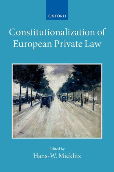 The Constitutionalization of European Private Law: XXII/2