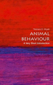 Title: Animal Behaviour: A Very Short Introduction, Author: Tristram D. Wyatt