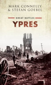Title: Ypres: Great Battles, Author: Mark Connelly