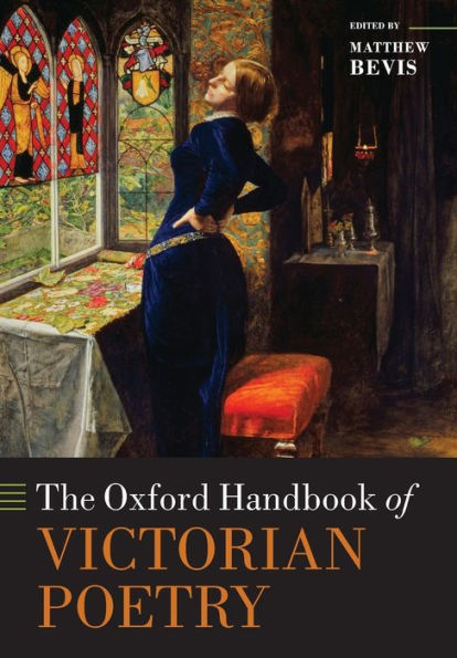 The Oxford Handbook of Victorian Poetry