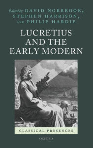 Title: Lucretius and the Early Modern, Author: David Norbrook