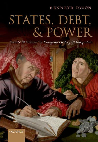 States, Debt, and Power: 'Saints' and 'Sinners' in European History and Integration