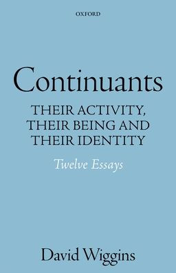 Continuants: Their Activity, Being, and Identity