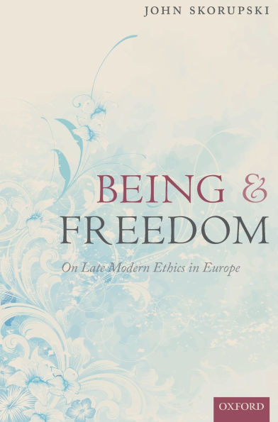 Being and Freedom: On Late Modern Ethics Europe