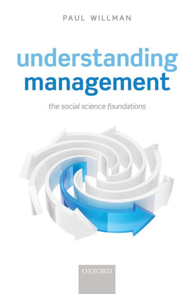 Understanding Management: Social Science Foundations