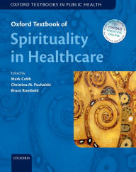 Title: Oxford Textbook of Spirituality in Healthcare, Author: Mark Cobb