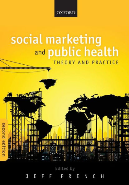 Social Marketing and Public Health: Theory and Practice / Edition 2