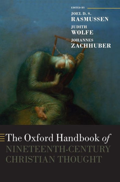 The Oxford Handbook of Nineteenth-Century Christian Thought