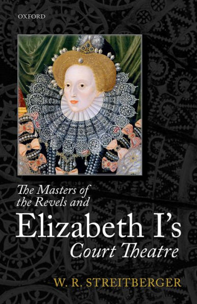 the Masters of Revels and Elizabeth I's Court Theatre