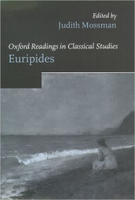 Title: Oxford Readings in Euripides, Author: Judith Mossman
