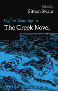 Title: Oxford Readings in the Greek Novel, Author: Simon Swain