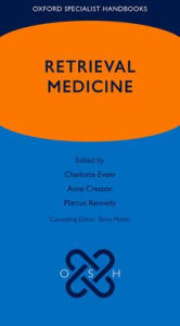 Title: Oxford Specialist Handbook of Retrieval Medicine, Author: Charlotte Evans