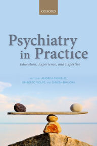 Title: Psychiatry in Practice: Education, Experience, and Expertise, Author: Andrea Fiorillo