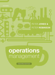 Title: Operations Management / Edition 2, Author: Peter Jones