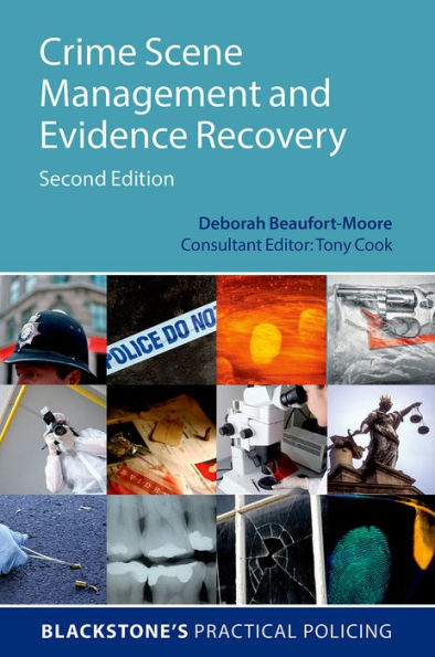 Crime Scene Management and Evidence Recovery / Edition 2