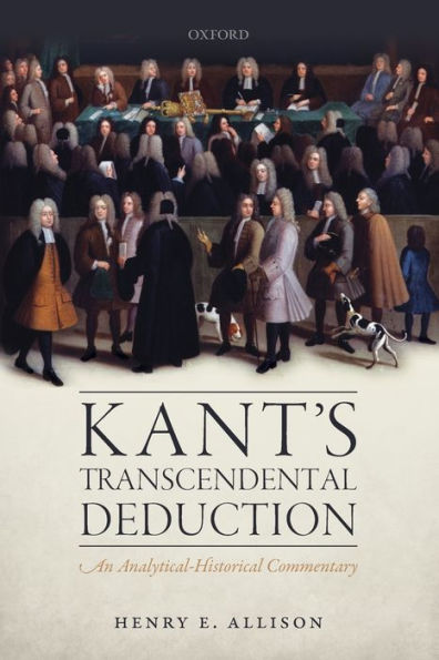 Kant's Transcendental Deduction: An Analytical-Historical Commentary