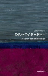 Title: Demography: A Very Short Introduction, Author: Sarah Harper