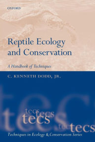 Title: Reptile Ecology and Conservation: A Handbook of Techniques, Author: C. Kenneth Dodd