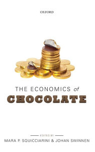 Title: The Economics of Chocolate, Author: Mara P. Squicciarini