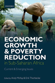 Title: Economic Growth and Poverty Reduction in Sub-Saharan Africa: Current and Emerging Issues, Author: Andrew McKay